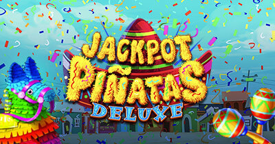 UK Slot Games Jackpot Pinatas Deluxe